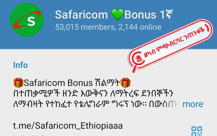 A fake telegram account opened using the name and trademark of Safaricom Ethiopia